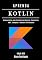 Livro APRENDA KOTLIN Edição 2025: Domine Kotlin com Arquitetura Moderna, Coroutines, KMP, Compose e Backend Profissional (FRAMEWORKS WEB, MOBILE & APIs Brasil Livro 19)