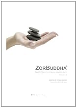 ZorBuddha: Ninety days to living a mindful life