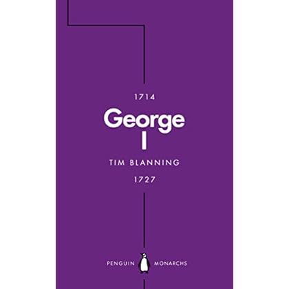 George I (Penguin Monarchs): The Lucky King