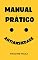 Livro MANUAL PRÁTICO ANTIANSIEDADE: Como se sentir melhor e recuperar o bem estar sem precisar de remédios