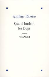 Quand hurlent les loups