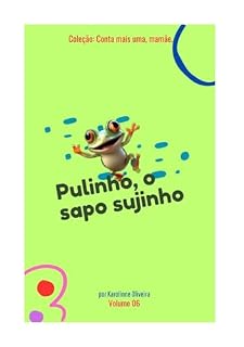 Livro Pulinho, o sapo sujinho (Coleção: Conta mais uma, mamãe!)