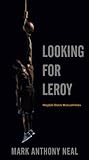 Looking for Leroy: Illegible Black Masculinities (Postmillennial Pop)