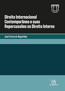 Livro Direito Internacional Contemporâneo e suas Repercussões no Direito Interno (Manuais Universitários)