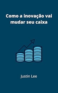 Livro Como a inovação vai mudar seu caixa