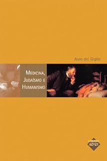 Medicina, Judaísmo e Humanismo