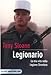Legionario. La mia vita nella legione straniera - Tony Sloane, F. Genta Bonelli
