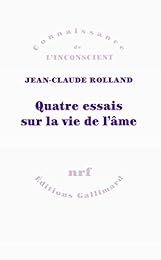 Quatre essais sur la vie de l'âme