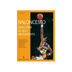Baloncesto / Basketball: Bases Para El Alto Rendimiento (Spanish Edition)