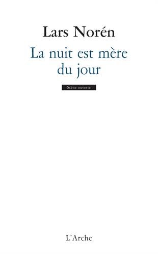 La  nuit est mère du jour