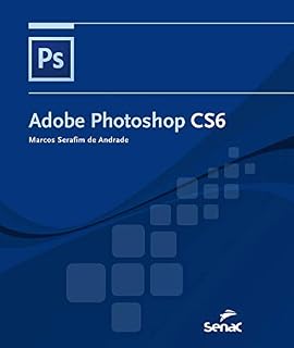 Livro Adobe Photoshop CS6 (Informática)