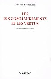 Les  dix commandements et les vertus