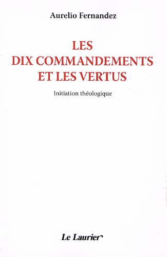 Les  dix commandements et les vertus
