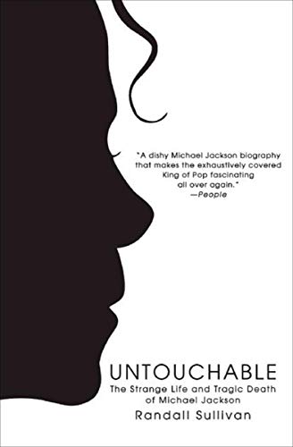 Untouchable: The Strange Life and Tragic Death of Michael Jackson (Books That Changed the World)