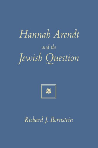 Hannah Arendt and the Jewish Question (MIT Press) (The MIT Press) by Richard J. Bernstein