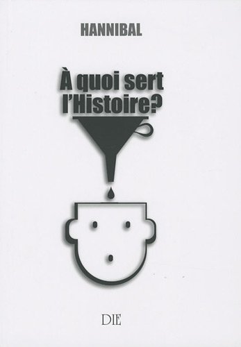 A quoi sert l'histoire ? (French Edition) by (Paperback)