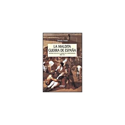 La maldita guerra de España: Historia social de la guerra de la Independencia, 1808-1814 (Serie Mayor)
