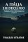Livro A Italia Em Declínio: Tradição, crise e reinvenção no futebol