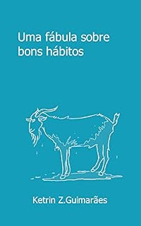 Livro Uma fábula sobre bons hábitos