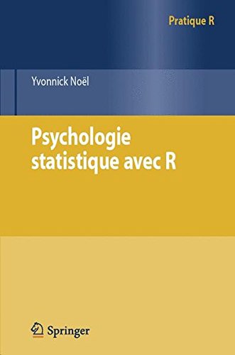 Psychologie Statistique Avec R (Pratique R) (French Edition)
