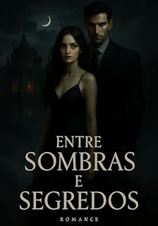 Livro ENTRE SOMBRAS E SEGREDOS: Dark Romance