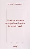 Image de Marie de Nazareth au regard des chrétiens du premier siècle