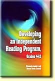 Developing an Independent Reading Program, Grades 4-12, Lanier, Erexenia and Lenski, Susan Davis, 1933760176