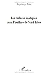 Les  audaces érotiques dans l'écriture de Sami Tchak