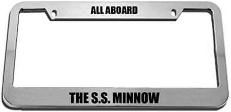 Speedy Pros All Aboard The S.S. Minnow Zinc Metal License Plate Frame Car Auto Tag Holder - Chrome 2 Holes