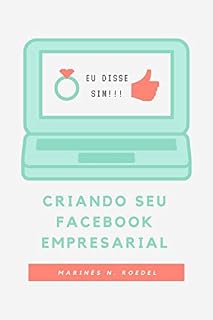 Livro CRIANDO SEU FACEBOOK EMPRESARIAL