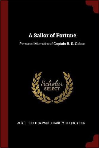 A Sailor Of Fortune Personal Memoirs Of Captain B S Osbon - 