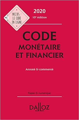 Code Monetaire Et Financier 2020 Annote Commente 10e Ed Amazon De Storck Michel Lasserre Capdeville Jerome Chevrier Eric Pisoni Pascal Fremdsprachige Bucher