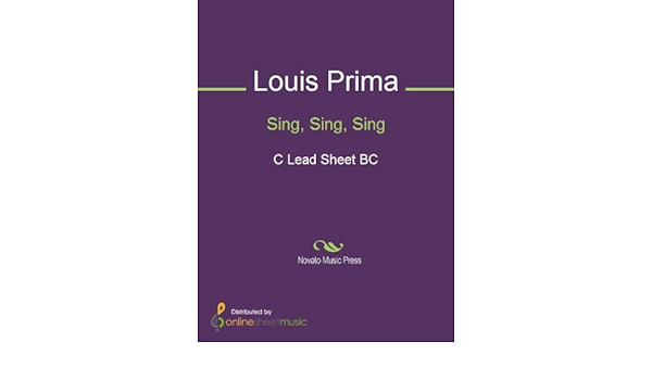 Sing Sing Sing C Lead Sheet Kindle Edition By Goodman Benny Janette Mason Louis Prima Arts Photography Kindle Ebooks Amazon Com