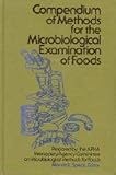 Compendium of Methods for the Microbiological Examination of Foods, Speck, Marvin L., 0875530818