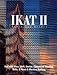 Ikat II : Ikat with Warp, Weft, Double, Compound Weaving, Shifu, and Machine Knitting by