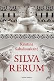 "Silva Rerum" av Kristina Sabaliauskaite