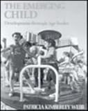 The Emerging Child : Development Through Age 12, Webb, Patricia K. and Sherman, Robert R., 0024249203