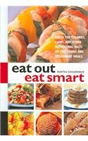 Eat Out Eat Smart: Check the Calories, Carbs, and Other Nutritional Facts on Fast Foods and Restaura by Martha Schueneman