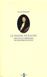 Le  travail de Racine