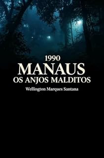 Livro 1990 MANAUS OS ANJOS MALDITOS