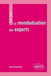 La  mondialisation des experts