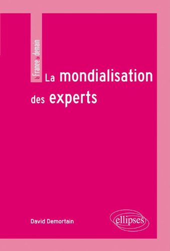La  mondialisation des experts