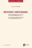Revenu universel : Pourquoi ? Comment ? by
