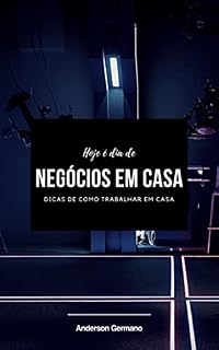 Livro Negócios em Casa: Dicas De Como Trabalhar Em Casa