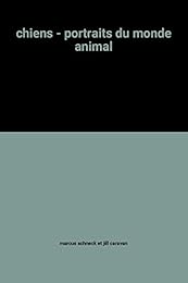 chiens - portraits du monde animal