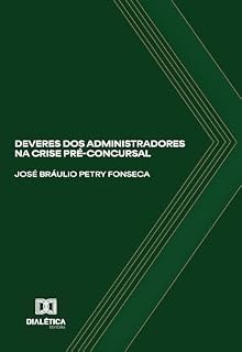 Livro Deveres dos Administradores na Crise Pré-Concursal