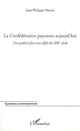 La  Confédération paysanne aujourd'hui