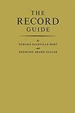 The Record Guide, Sackville-West, Edward and Shawe-Taylor, Desmond, 0313204055