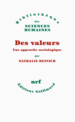 Des valeurs : Une approche sociologique by NATHALIE HEINICH