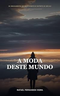 Livro A Moda desse Mundo : Tempos com Deus